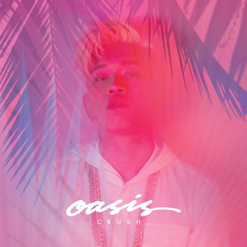 Oasis - Crush (크러쉬) / ZICO (지코)